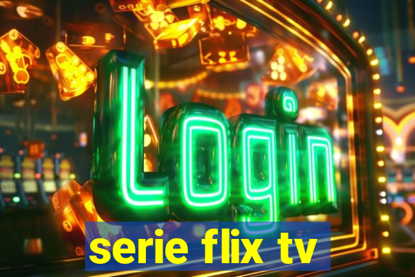 serie flix tv